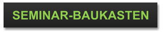 SEMINAR-BAUKASTEN