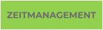 ZEITMANAGEMENT