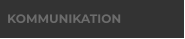KOMMUNIKATION