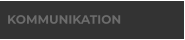 KOMMUNIKATION